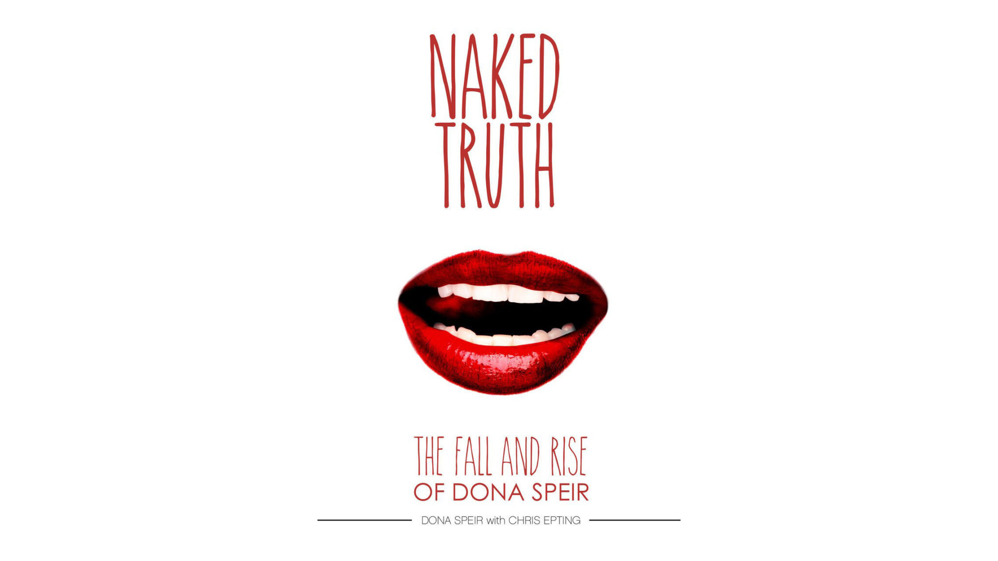 The Naked Truth The Fall And Rise Of Dona Speir